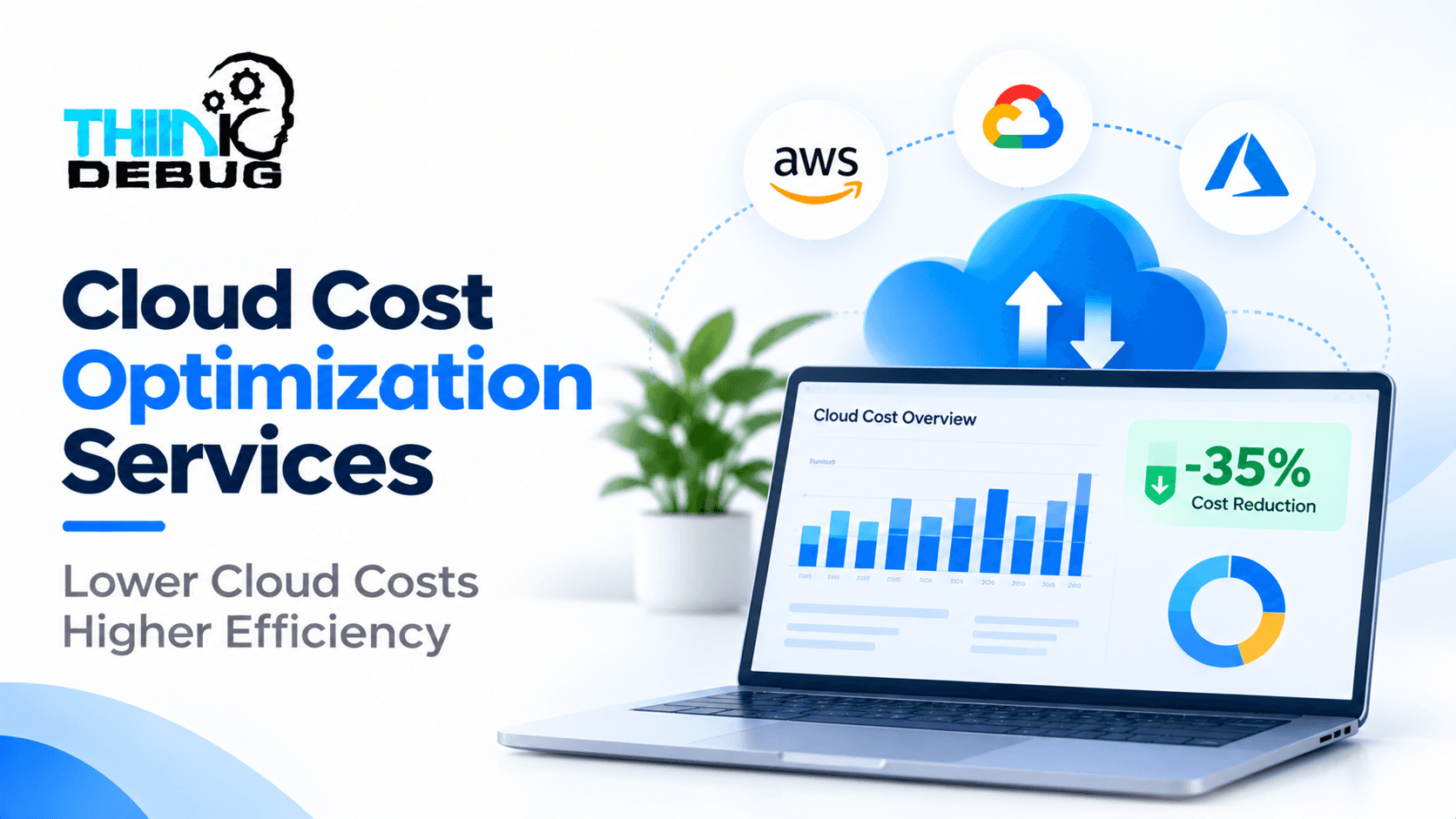 Cloud Cost Optimization Services: Reduce Cloud Spending Without Compromising Performance